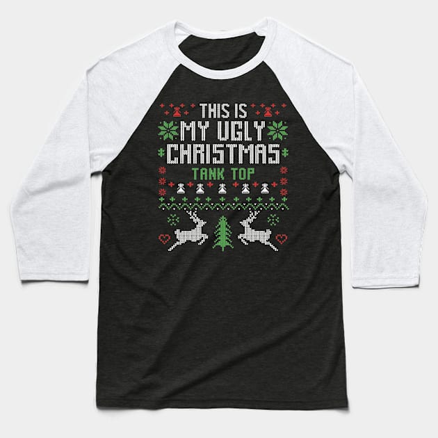 This Is My Ugly Christmas Tank Top Baseball T-Shirt by Merchsides